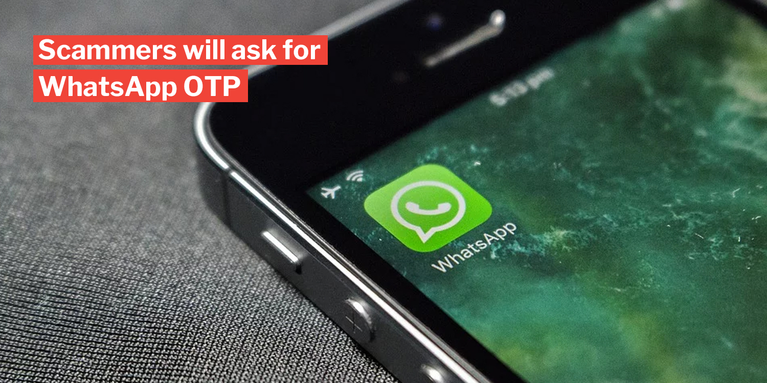 Whatsapp Scam Impersonates Victim Asking For Credit Card Details Police Urge S Poreans To Be Vigilant